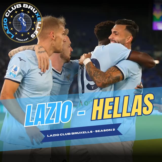 L'analisi del match: Lazio - Hellas Verona. La Lazio sembra esserci | Ep. 2 Podcast LCB