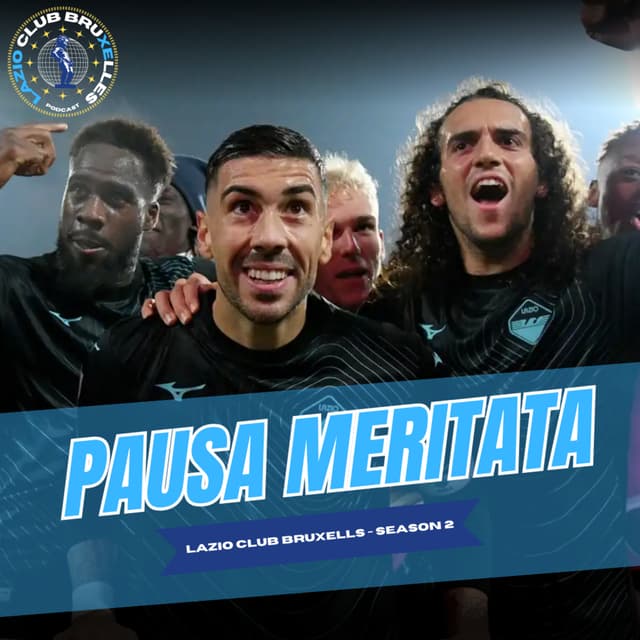 Pausa meritata : Una Lazio corsara affonda Porto e Monza | Ep. 9 LCB Podcast