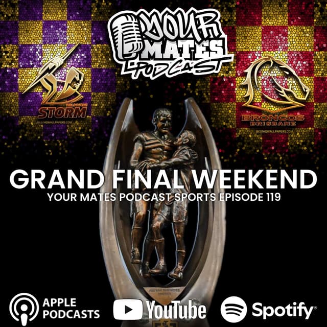 Grand Final Weekend #119