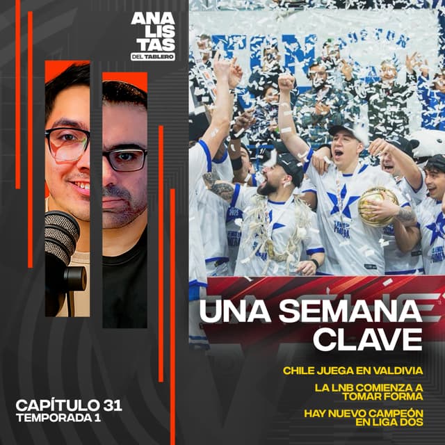 Analistas del Tablero | Semana clave | T01E31