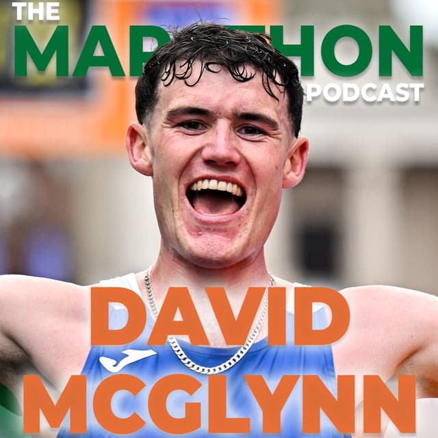#94 David McGlynn: Irish Marathon Champion 2025