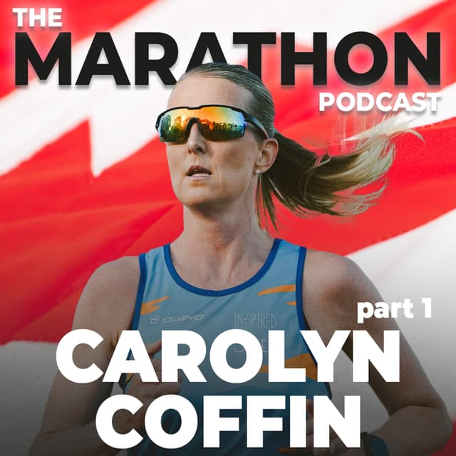 #107 Carolyn Coffin: The Voice Inside Your Head on Race Day (Host of Inspired Soles)