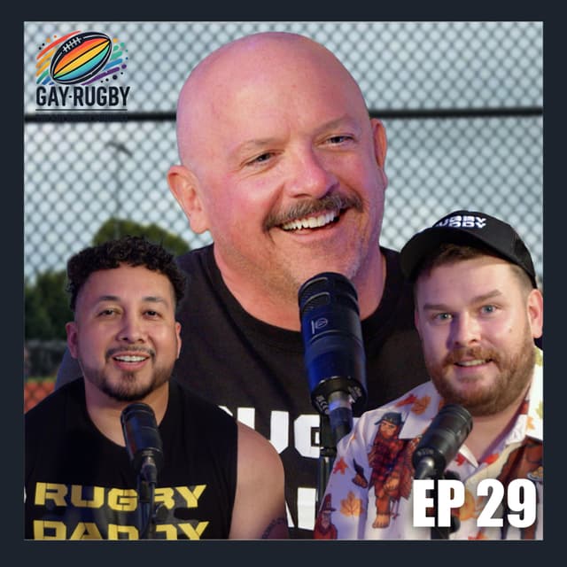 Rugby Daddy and Dating Teammates | Gay Rugby Podcast | Ep 29