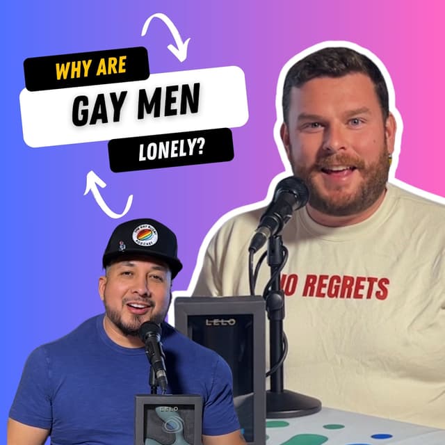 Why Gay Men Feel More Alone Than Ever | The Gay Rugby Podcast | Ep 38