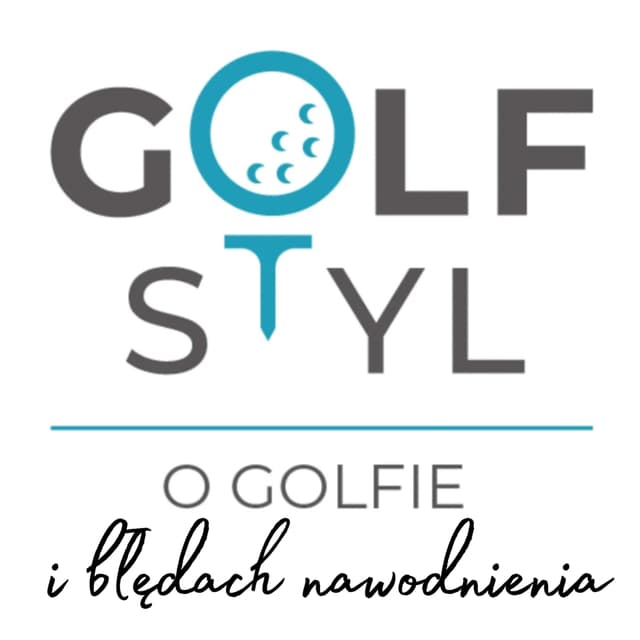 o golfie i błędach nawodnienia