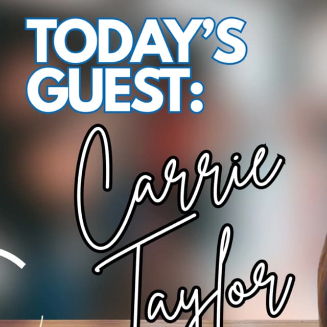 Season 5 Episode 2: Carrie Taylor