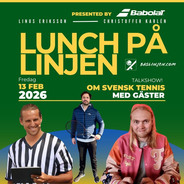 Lunch på Linjen 13 februari, presented by Babolat: Med Andreas Vinciguerra & Melker Ekberg. Feat Jonas Ronnhagen