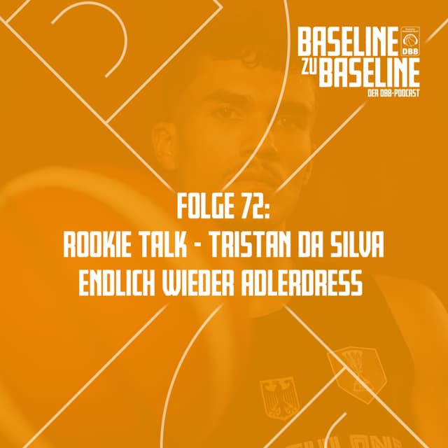 Folge 72: Rookie Talk - Tristan Da Silva endlich wieder Adlerdress