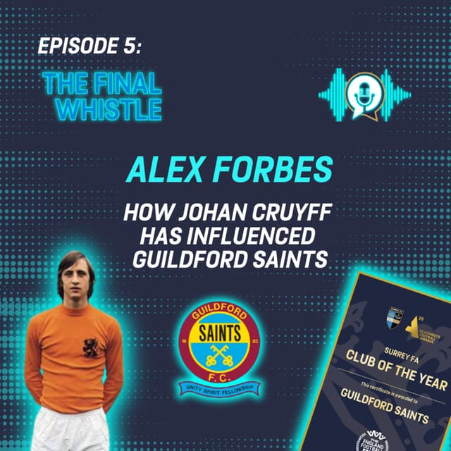 HOW JOHAN CRUYFF HAS INFLUENCED GUILDFORD SAINTS