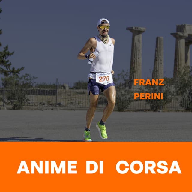 Franz Perini – Lo Spartathlon, la sofferenza e la rinascita
