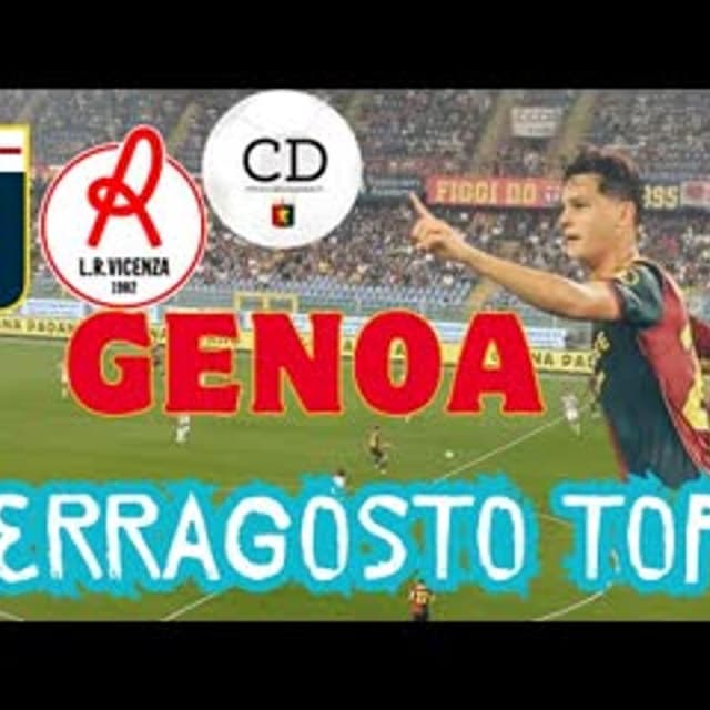 GENOA COPPA ITALIA subito alla grande. VICENZA eliminato. E' un GRIFONE di qualità!