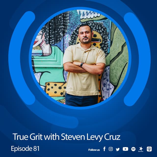 Episode 81- True Grit with Steven Levy Cruz