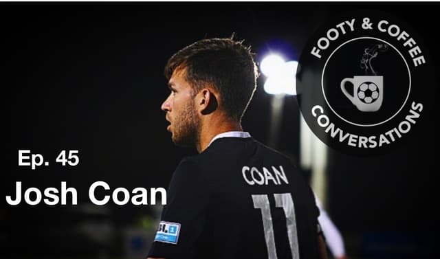 Ep 45 Josh Coan