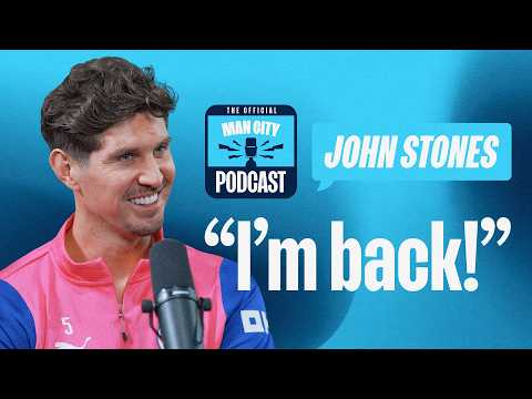 John Stones on High Standards, Guehi's Potential and Life at the Top | Official Man City Podcast 🎙️