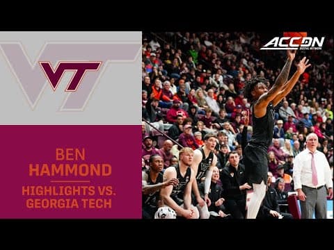 Virginia Tech's Ben Hammond Highlights vs. Georgia Tech