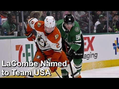 LaCombe Named to Team USA, Bruins Extend Steeves, Sweden's Injury Issues