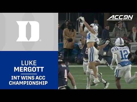 Duke Luke Mergott Wins The ACC Championship With An Overtime INT