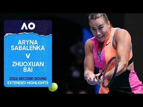 Aryna Sabalenka v Zhuoxuan Bai Extended Highlights | Australian Open 2026 Second Round