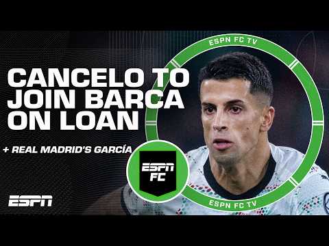 Barcelona signing Joao Cancelo a SURPRISE!? + An ABSOLUTE DREAM for Gonzalo García 🤩 | ESPN FC