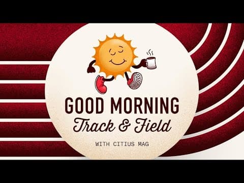 Good Morning Track and Field: Day 9 — Live From Worlds | Tokyo 25