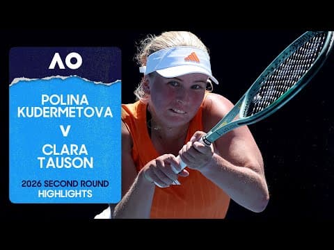 Polina Kudermetova v Clara Tauson Highlights | Australian Open 2026 Second Round