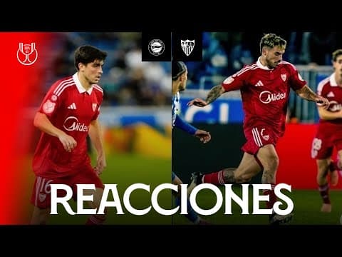 Las reacciones de los protagonistas tras la derrota ante el Alavés en la Copa del Rey