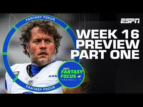 Breakouts & Busts in the Fantasy Playoffs: Week 16 Start/Sit Guide! | Fantasy Focus π
