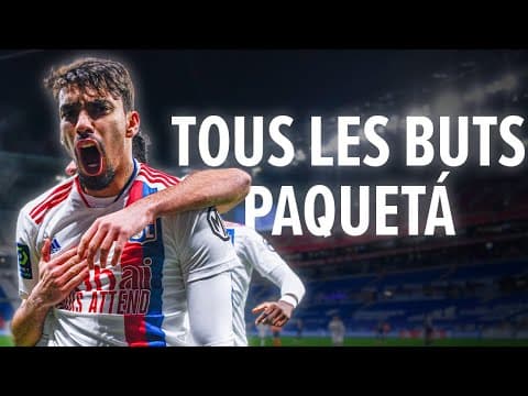 Lucas Paquetá : tous ses buts à l'Olympique Lyonnais