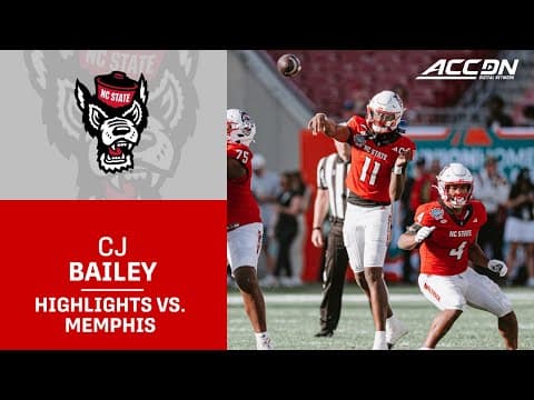 NC State Quarterback CJ Bailey Highlights vs. Memphis
