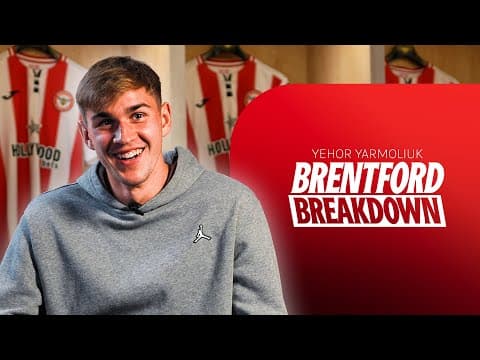 "This moment changed the game!" π€― | Brentford Breakdown | Yehor Yarmoliuk πΊπ¦