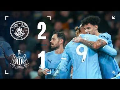 HIGHLIGHTS! City move to within two points of top spot | Man City 2-1 Newcastle | Premier League