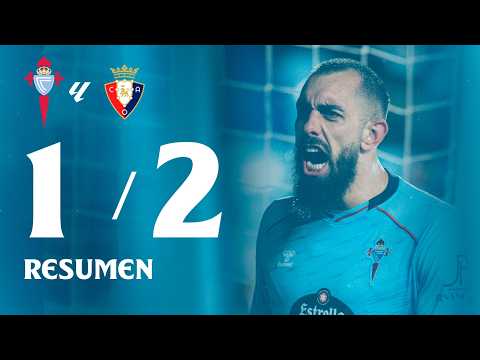 Celta vs Osasuna (1-2) | Resumen y goles | LA LIGA EA SPORTS