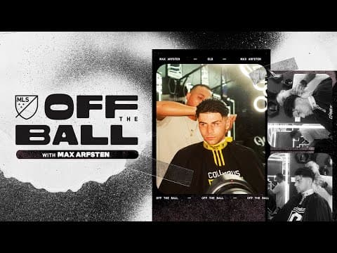 Max Arfsten Hits the Barbershop | USMNT Talk & That “Chip on the Shoulder”