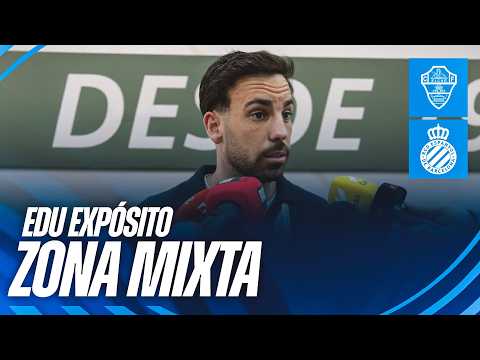 ZONA MIXTA | Edu Expósito | #ElcheEspanyol