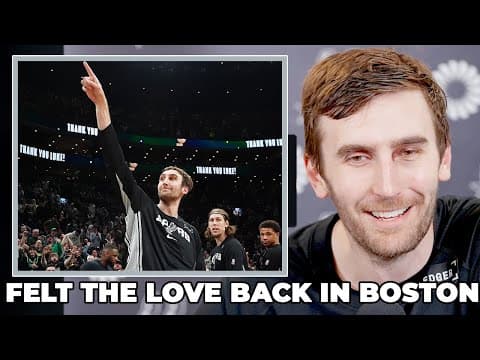 Luke Kornet on Feeling the Love From Celtics Fans in His Return to Boston