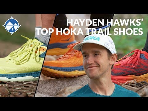 Top HOKA Trail Shoes | Hayden Hawks Current Trail Running Lineup