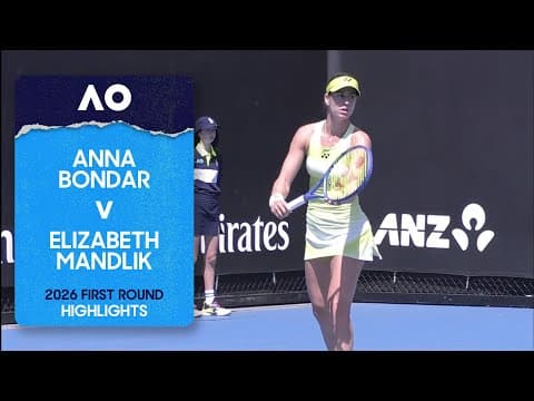 Anna Bondar v Elizabeth Mandlik Highlights | Australian Open 2026 First Round