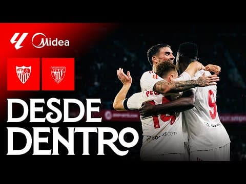 Remontada de casta, coraje y buen fútbol en Nervión: el Sevilla FC - Athletic Club, desde dentro