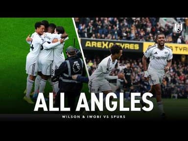 ALL ANGLES | WILSON SUBLIME VOLLEY & IWOBI SIDE FOOT BEAUTY | GOALS FROM SPURS VICTORY
