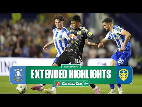 Sheffield Wednesday vs. Leeds United: Extended Highlights | Carabao Cup Second Round | CBS Sports