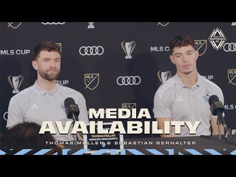 Thomas Müller and Sebastian Berhalter Media Availability | December 4, 2025