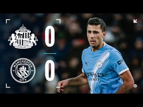HIGHLIGHTS! City held to goalless draw at Sunderland to begin 2026 | Sunderland 0-0 Man City