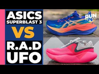 Asics Superblast 3 Vs R.A.D UFO | Big, bouncy and lots of fun – but which is the best?