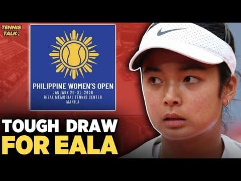 Eala Tough Draw at WTA Philippines 2026 | Tennis News