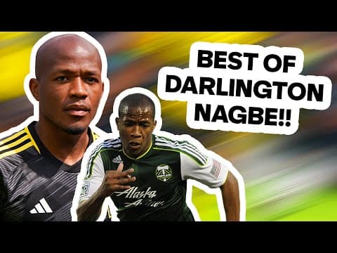 Best of Darlington Nagbe! | 4x MLS Cup Champion, 3x MLS All-Star, 2x Campeones Cup Champion