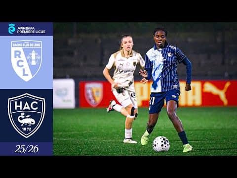 ⚽️ Résumé : RC Lens - HAC (2-1) I Arkema Première Ligue 2025-2026