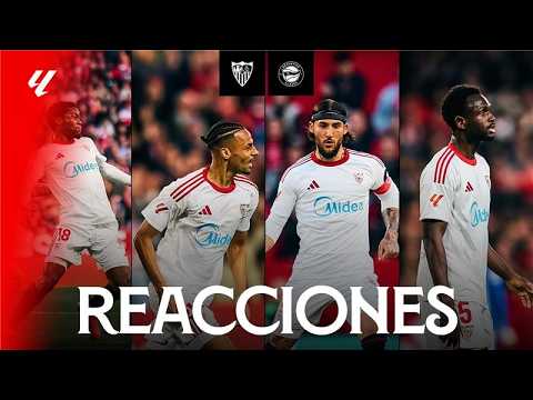 Las reacciones de los protagonistas del empate entre Sevilla FC y Deportivo Alavés