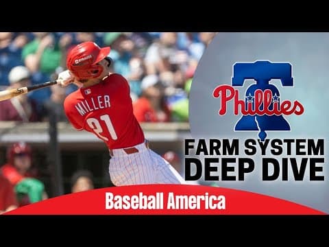 Philadelphia Phillies Top Prospects Deep Dive