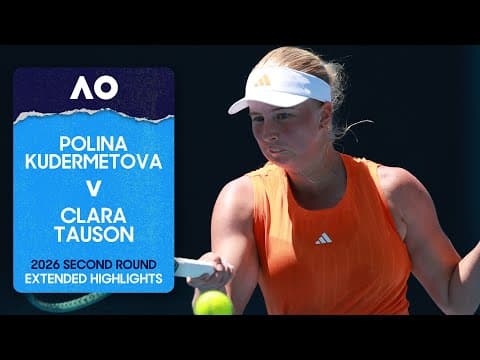 Polina Kudermetova v Clara Tauson Extended Highlights | Australian Open 2026 Second Round