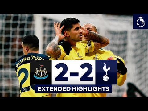 Newcastle 2-2 Spurs | Premier League Extended Highlights